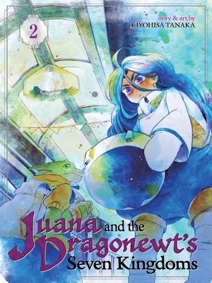 cover image of Juana and the Dragonewt's Seven Kingdoms, Volume 2